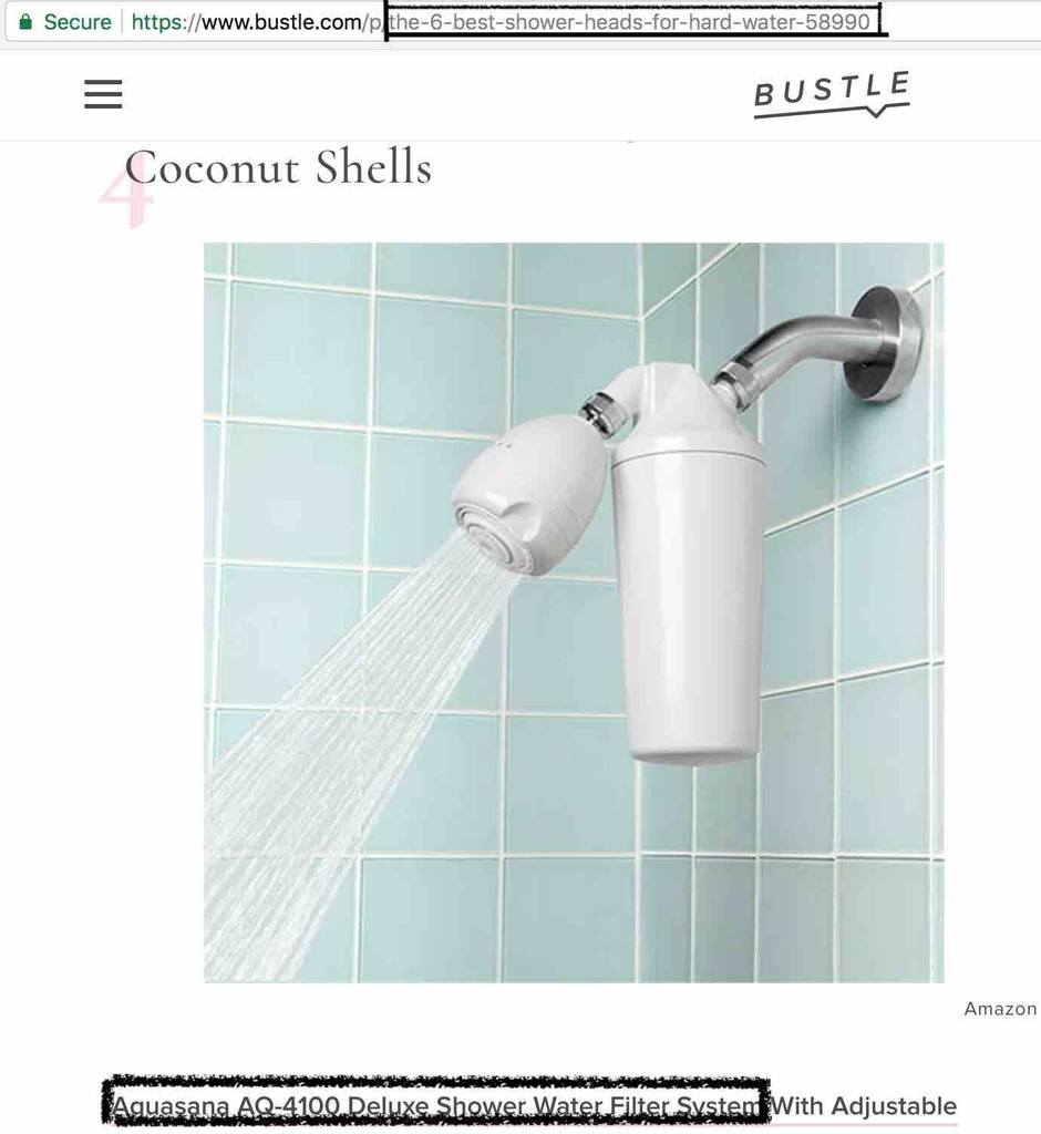 Bustle Article recommending aquasana as a hard water shower filter